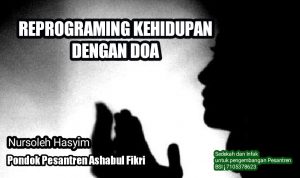 Read more about the article REPROGRAMING KEHIDUPAN DENGAN DOA