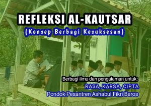 Read more about the article REFLEKSI AL-KAUTSAR (Konsep Berbagi Kesuksesan)