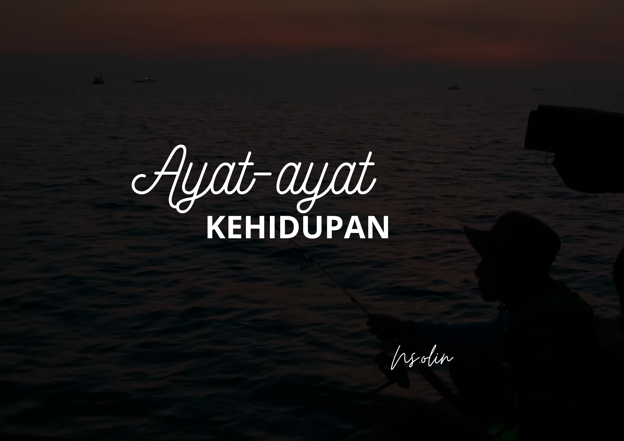 You are currently viewing AYAT-AYAT KEHIDUPAN